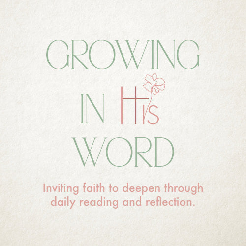 Growing In His Word
