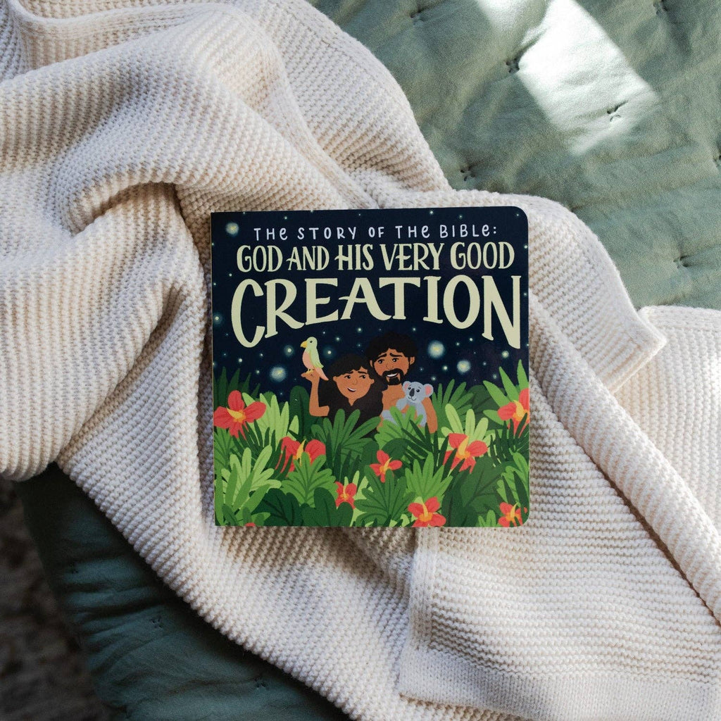 The Story of the Bible: God and His Very Good Creation